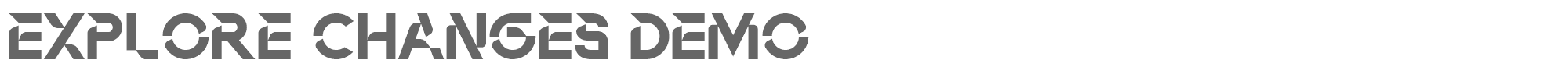 Explore Changes Explore Changes Demo.ttf font preview
